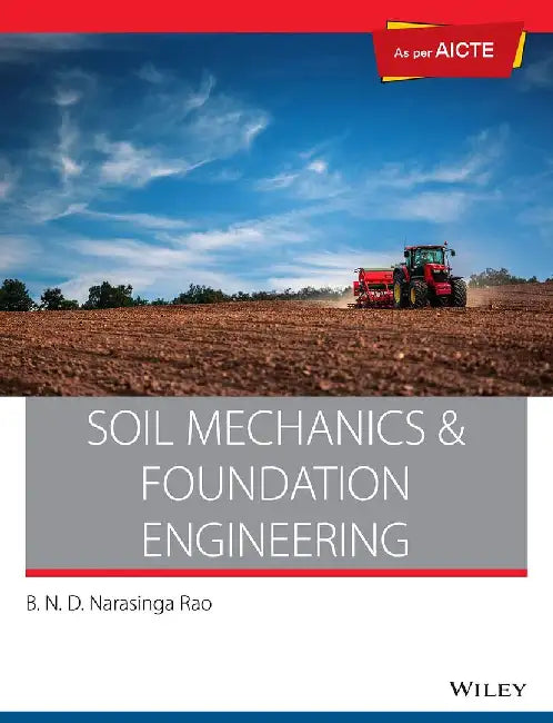 Soil Mechanics and Foundation Engineering, As per AICTE by B.N.D. Narasinga Rao