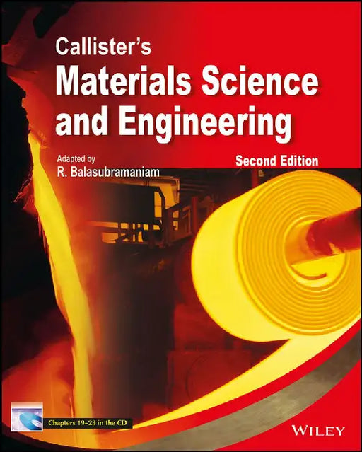 Callister's Materials Science and Engineering, 2ed by R. Balasubramaniam
