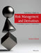 End Users' Guide to Risk Management and Derivatives by Rahul Ghosh