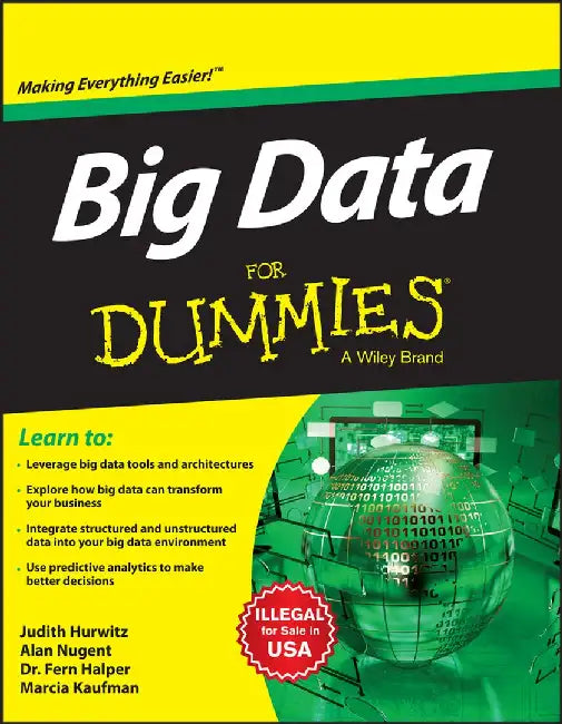 Big Data for Dummies by Judith Hurwitz, Alan Nugent, Dr. Fern Halper, Marcia Kaufman