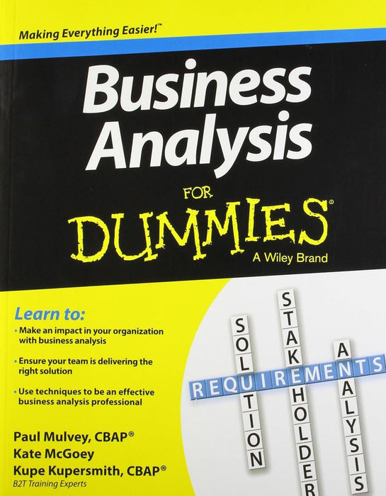 Business Analysis for Dummies by Paul Mulvey, Kate Mcgoey, Kupe Kupersmith