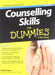 Counselling Skills for Dummies, 2ed by Gail Evans