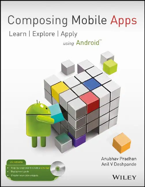 Composing Mobile App, Learn | Explore | Apply by Anubhav Pradhan, Anil V Deshpande