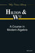 A Course in Modern Algebra by Hilton