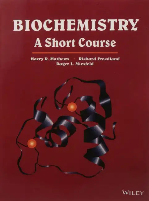 Biochemistry: A Short Course by Mathews