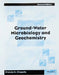 Ground-Water Microbiology & Geochemistry, 2e by Chapelle