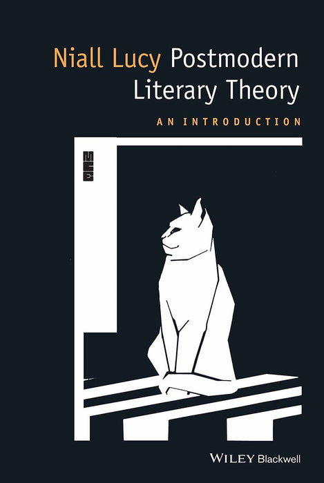 Postmodern Literary Theory: An Introduction by Niall Lucy