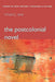 The Postcolonial Novel by Richard J. Lane