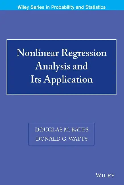 Nonlinear Regression Analysis & Its Application by Bates