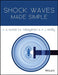 Shock Waves Made Simple by C.S. Kumar, K. Takayama, K.P.J. Reddy