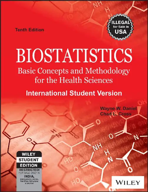 Biostatistics: Basic Concepts and Methodology for the Health Sciences, 10ed, ISV by Wayne W. Daniel, Chad L. Cross
