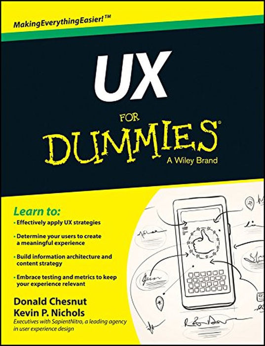 UX for Dummies by Donald Chesnut, Kevin P. Nichols