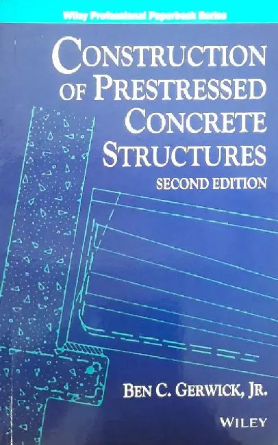 Construction of Prestressed Structures, 2e by Gerwick