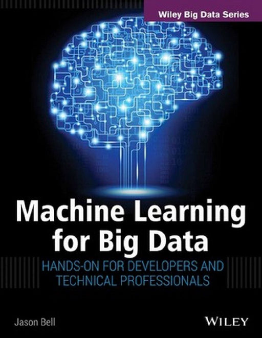 Machine Learning For Big Data  by Bell