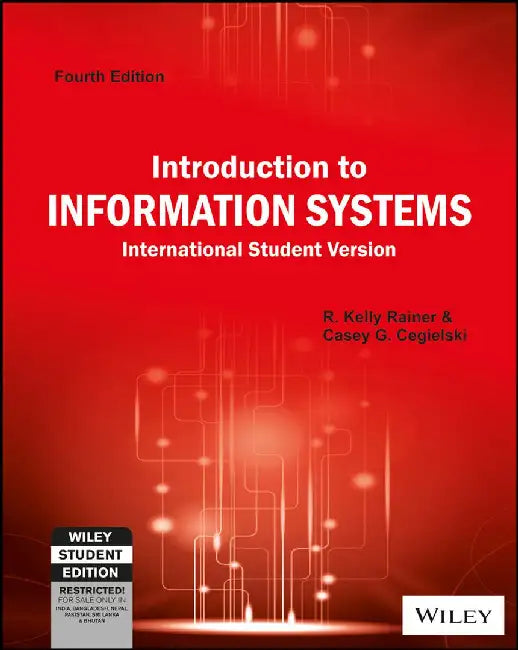 Introduction to Information Systems, 4ed, ISV by R. Kelly Rainer, Casey G. Cegielski