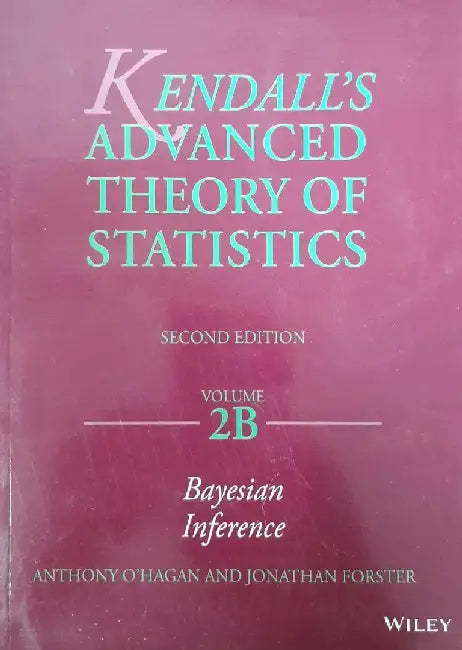 Kendall's Advanced Theory of Statistics, 2e, Vol. 2 B by O'Hagan