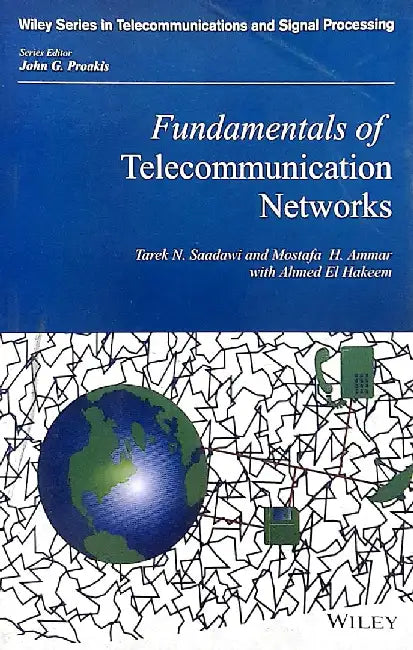 Fundamentals of Telecommunication Networks by Saadawi