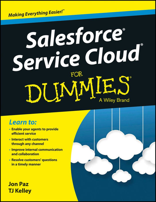 Salesforce Service Cloud for Dummies by Jon Paz, Tj Kelley
