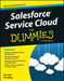 Salesforce Service Cloud for Dummies by Jon Paz, Tj Kelley