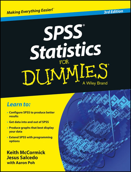 SPSS Statistics for Dummies, 3ed by Keith Mccormick, Jesus Salcedo, Aaron Poh