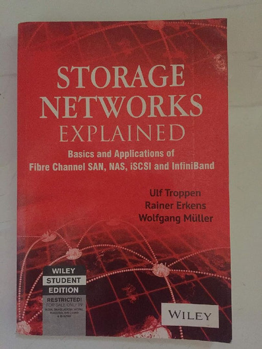 Storage Networks Explained: Basics And Application of Fibre Channel San, Nas, Iscsi, Infiniband And Fcoe by Ulf Troppens