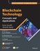 Blockchain Technology: Concepts and Applications by Kumar Saurabh, Ashutosh Saxena