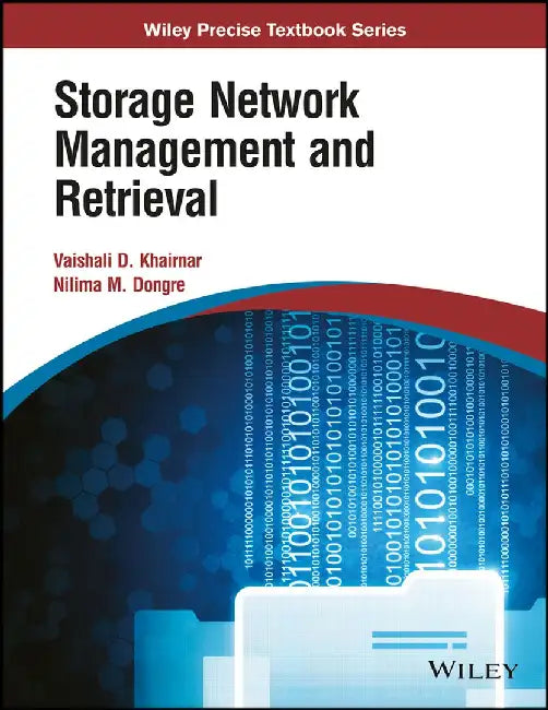 Storage Network Management and Retrieval by Vaishali D. Khairnar, Nilima M. Dongre