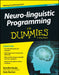 Neuro-Linguistic Programming for Dummies, 3ed by Romilla Ready, Kate Burton