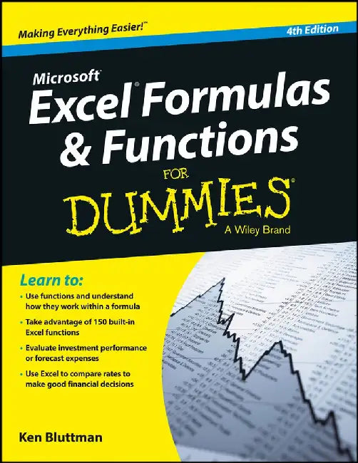 Microsoft Excel Formulas & Functions For Dummies, 4ed by Ken Bluttman