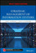 Strategic Management of Information Systems by Keri E. Pearlson, Carol S. Saunders