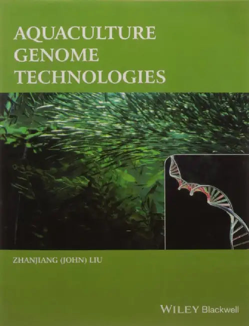 Aquaculture Genome Technologies by Liu