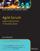 Agile Scrum: Improving Practices for Business Gains by Rama Bedarkar