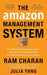 The Amazon Management System by Ram Charan, Julia Yang