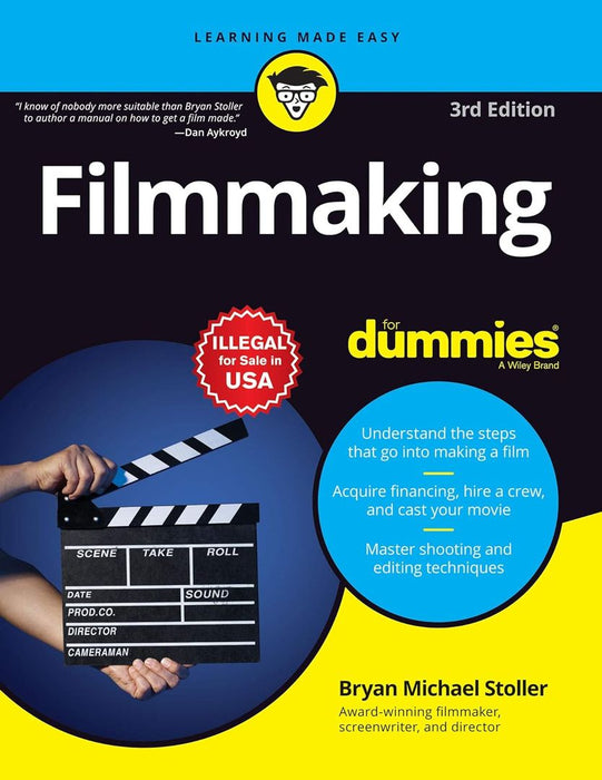 Filmmaking For Dummies, 3ed by Bryan Michael Stoller