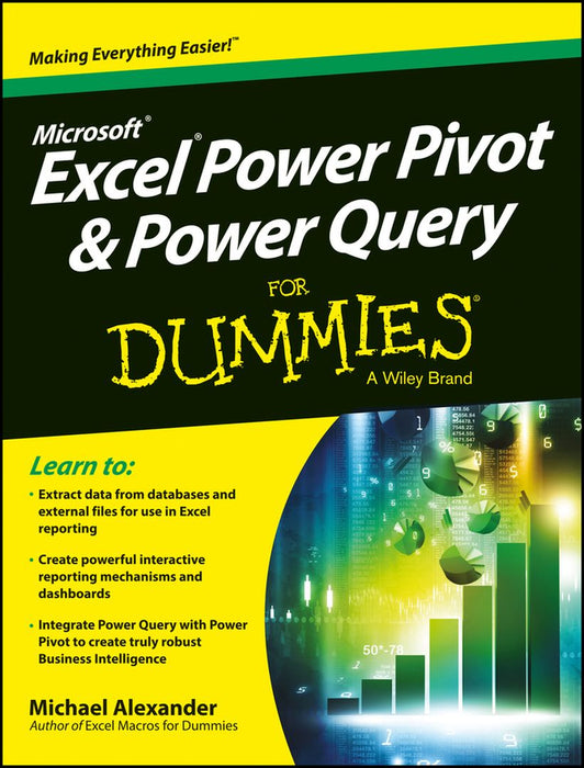 Microsoft Excel Power Pivot & Power Query For Dummies by Michael Alexander