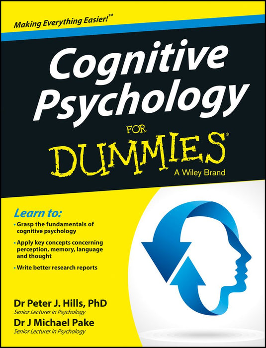 Cognitive Psychology For Dummies by Peter J. Hills, Michael Pake