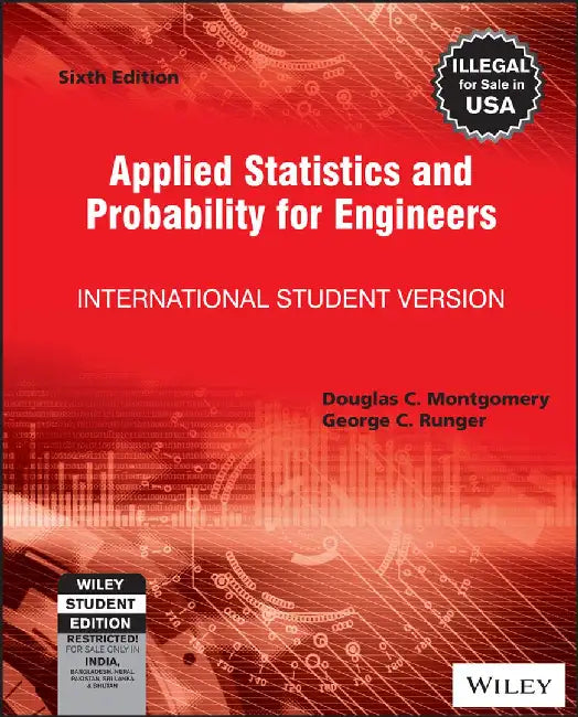 Applied Statistics and Probability for Engineers, 6ed, ISV by Douglas C. Montgomery, George C. Runger