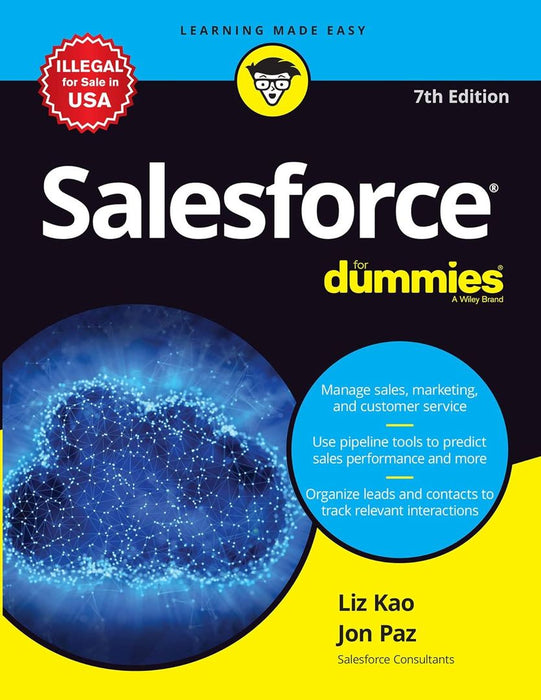 Salesforce for Dummies, 7ed by Liz Kao, Jon Paz