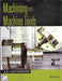 Machining and Machine Tools, 2ed by A. B. Chattopadhyay