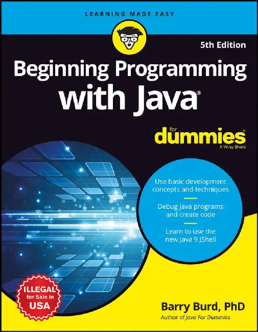 Beginning Programming with Java For Dummies, 5ed by Barry A. Burd
