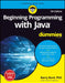 Beginning Programming with Java For Dummies, 5ed by Barry A. Burd