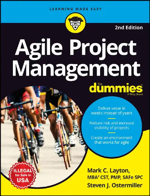 Agile Project Management For Dummies, 2ed by Mark C. Layton, Steven J. Ostermiller