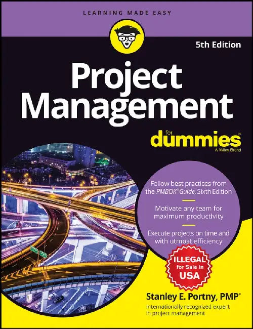 Project Management For Dummies, 5ed by Stanley E. Portny