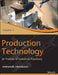 Production Technology, Vol 1: A Treatise of Industrial Practices by Sreeramulu Moinikunta