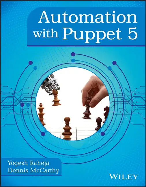 Automation with Puppet 5 by Yogesh Raheja, Dennis McCarthy