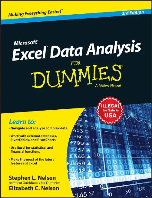 Microsoft Excel Data Analysis For Dummies, 3ed by Stephen L. Nelson, E. C. Nelson