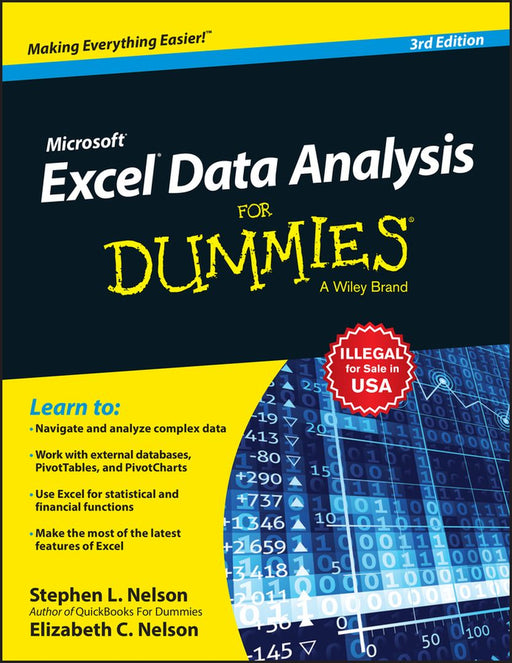 Microsoft Excel Data Analysis For Dummies, 3ed by Stephen L. Nelson, E. C. Nelson