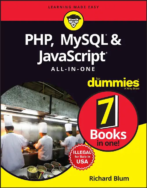PHP, MySQL & JavaScript All-in-One For Dummies by Richard Blum