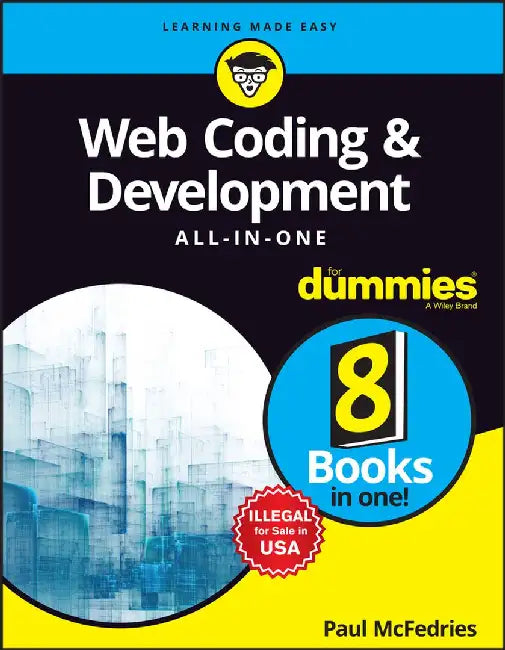 Web Coding & Development All-in-One For Dummies by Paul McFedries
