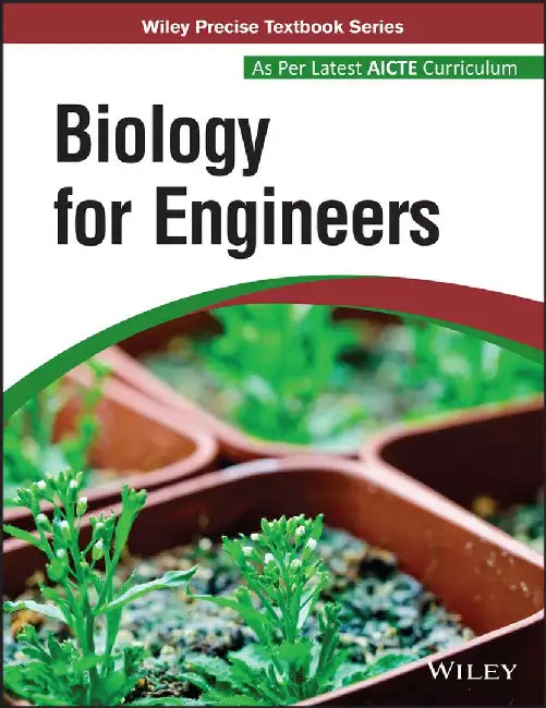 Biology for Engineers: As per Latest AICTE Curriculum by Wiley Editorial